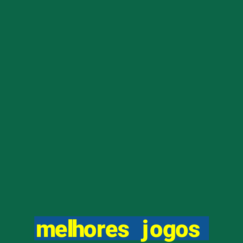 melhores jogos pagos android